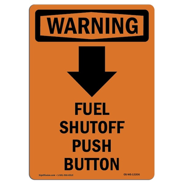 Safety Sign, OSHA WARNING, 5" Height, Fuel Shutoff Push Button, Portrait, 10PK